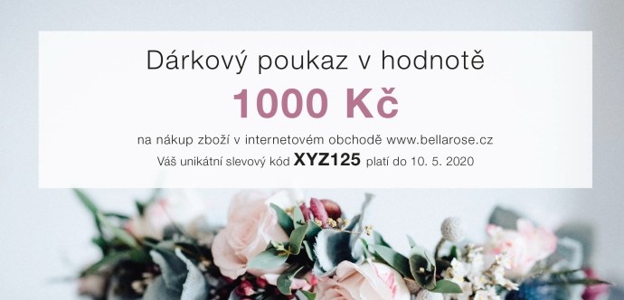 Bella Rose / Dárkový poukaz e-mailem