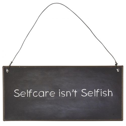 IB LAURSEN / Plechová cedule Selfcare isn't selfish