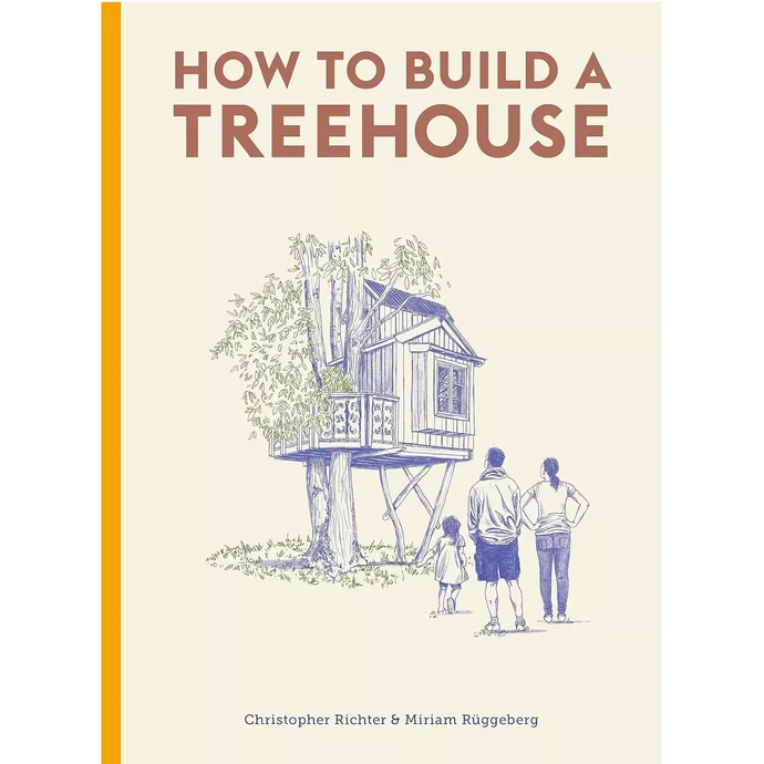 New Mags / Kniha – How to build a Tree house, Christopher Richter/Miriam Rüggeberg
