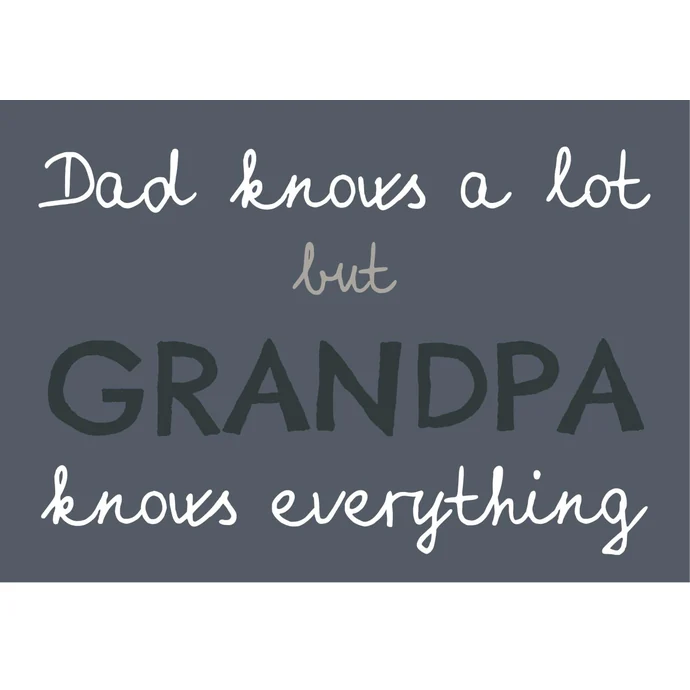 IB LAURSEN / Plechová ceduľa Dad knows a lot but Grandpa
