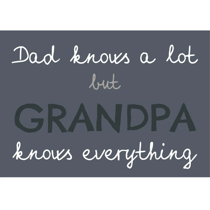 Ib Laursen / Plechová ceduľa Dad knows a lot but Grandpa