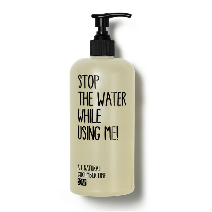 STOP THE WATER WHILE USING ME! / Tekuté mýdlo na ruce Cucumber Lime 200 ml