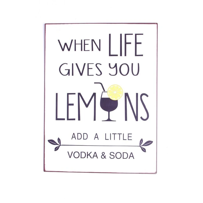 La finesse / Plechová ceduľa When life gives you lemons