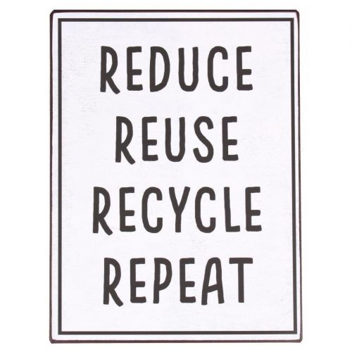 La finesse / Plechová cedule Reduce Reuse Recycle