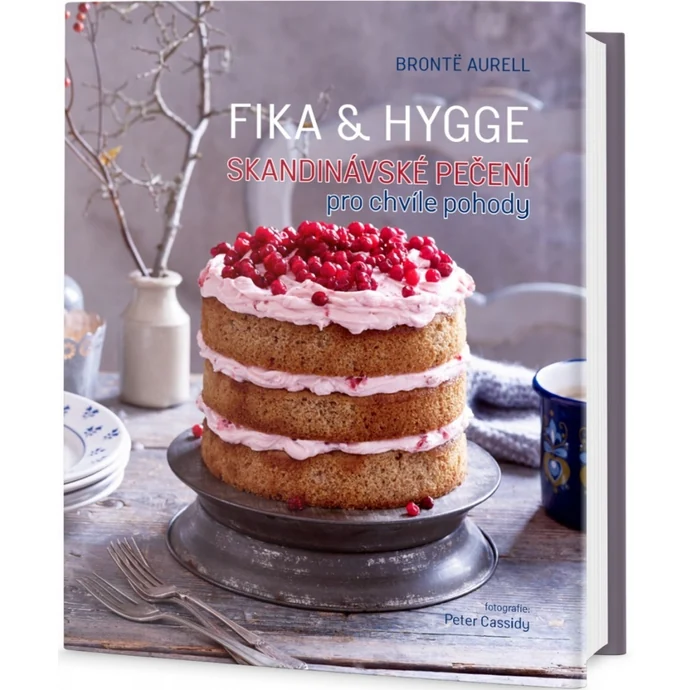  / FIKA & HYGGE - Skandinávské pečení, Brontë Aurell - Česká
