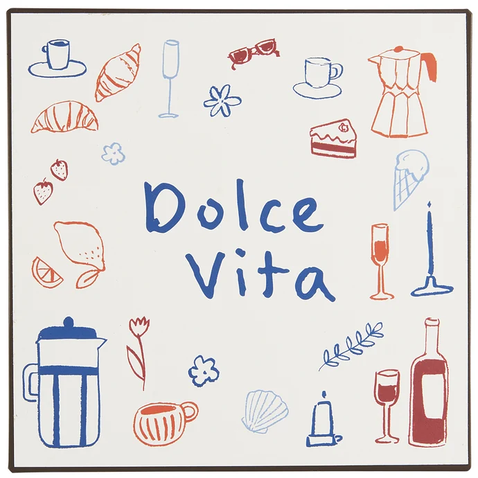 Ib Laursen / Plechová cedule Dolce Vita
