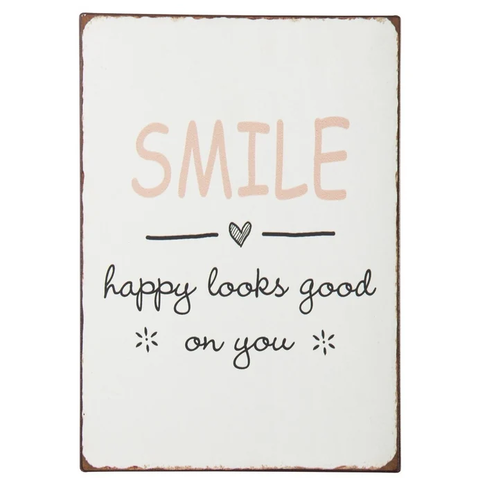 Ib Laursen / Plechová cedule Happy Looks Good On You