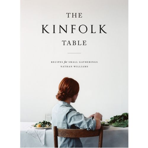  / The Kinfolk Table - Recipes for Small Gatherings