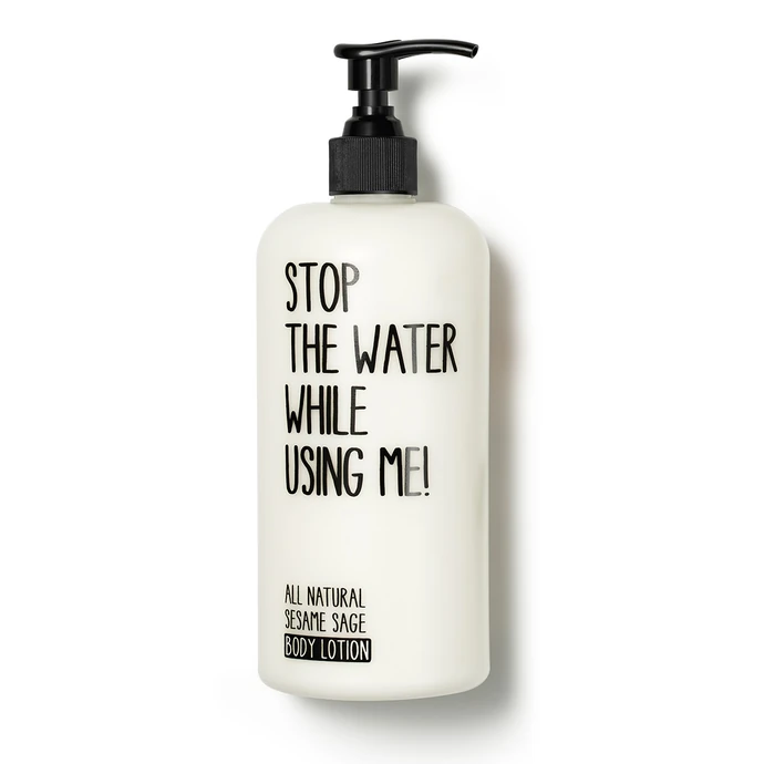 STOP THE WATER WHILE USING ME! / Tělové mléko Sesame Sage 200 ml