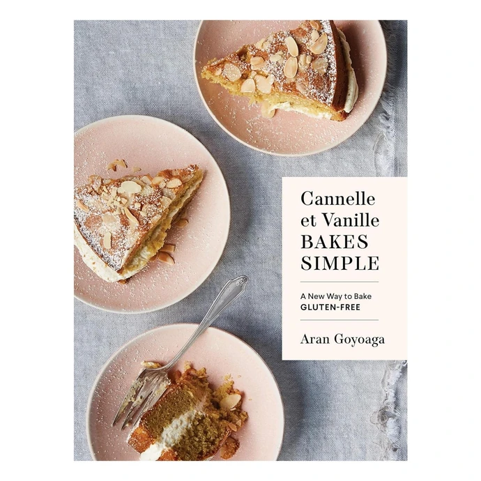  / Cannelle et Vanille Bakes Simple - A new way to Bake Gluten-Free