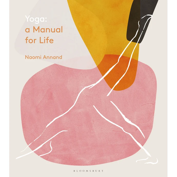  / Kniha - Yoga: A Manual for Life, Naomi Annand