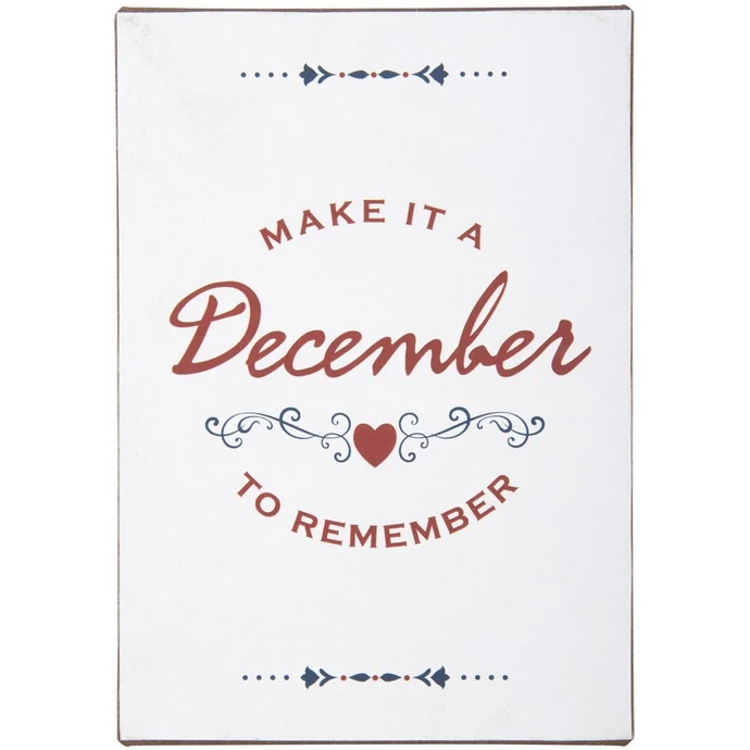 IB LAURSEN / Plechová cedule Make it a December to Remember