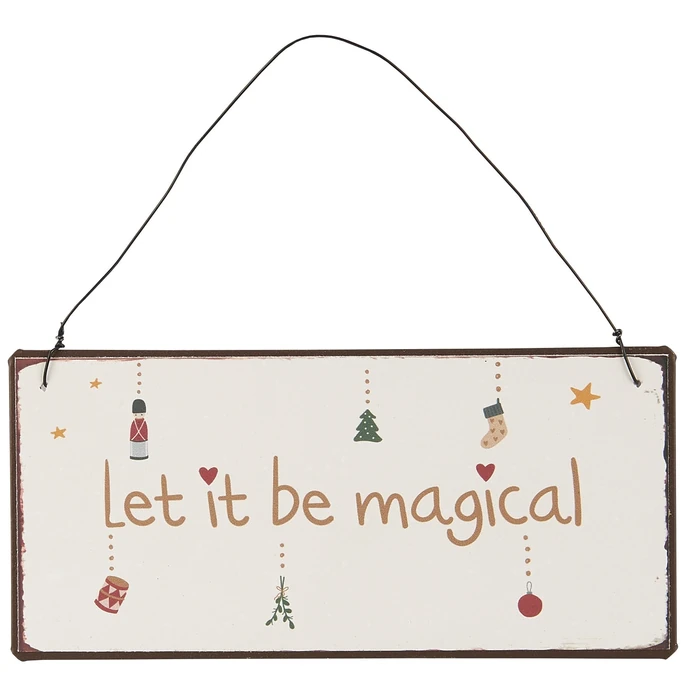 Ib Laursen / Dekoratívna závesná ceduľka Let it Be Magical