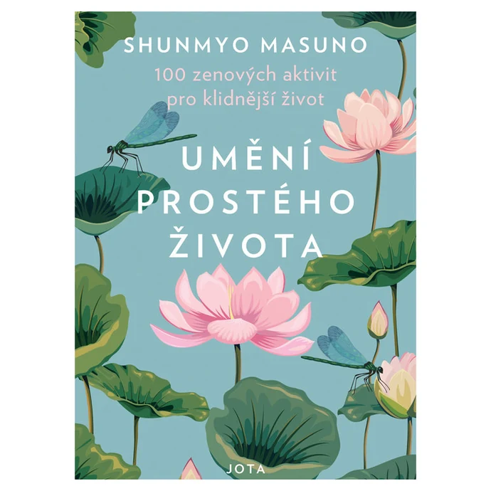 / Kniha Umění prostého života Shunmyo Masuno