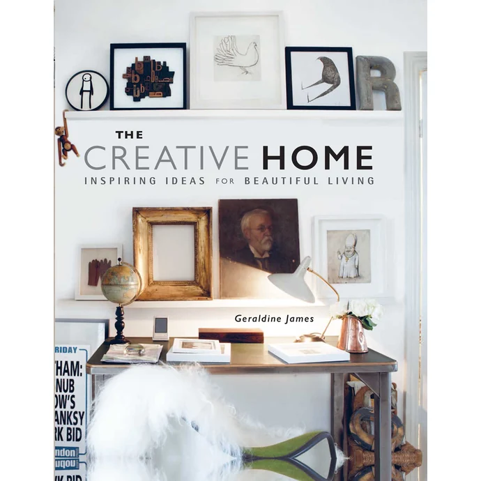  / The Creative Home - Geraldine James