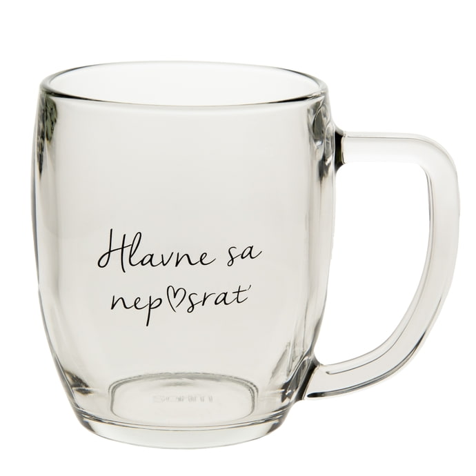 Bella Rose / Sklenený pohár na pivo Hlavne sa nep♥srať