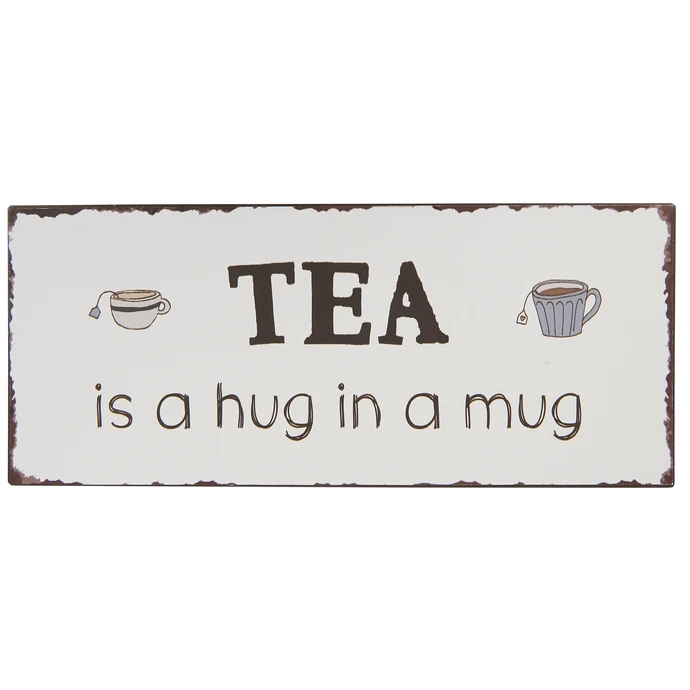 IB LAURSEN / Plechová cedule Tea is a hug in a mug