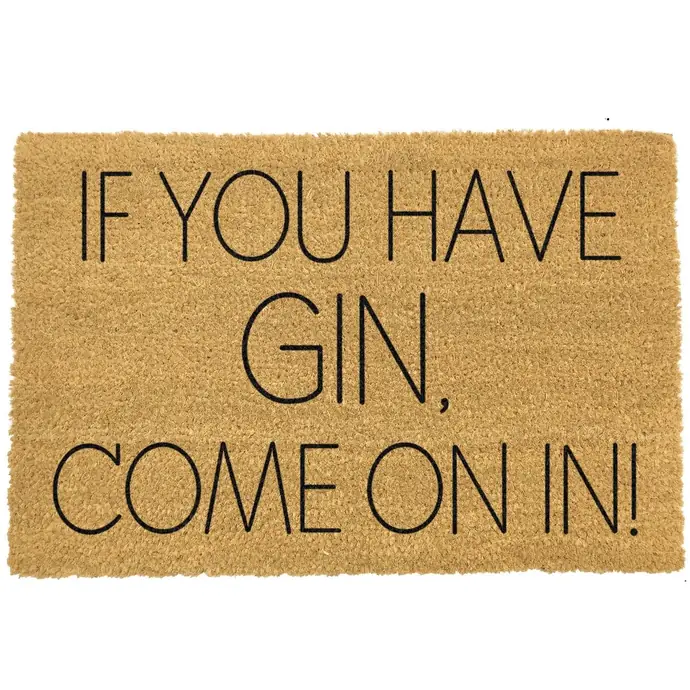 Artsy Doormats / Rohožka If You Have Gin, Come On In