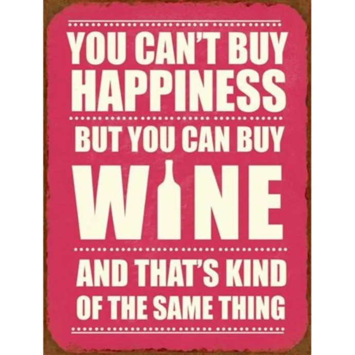 La finesse / Plechová cedule Happiness & Wine