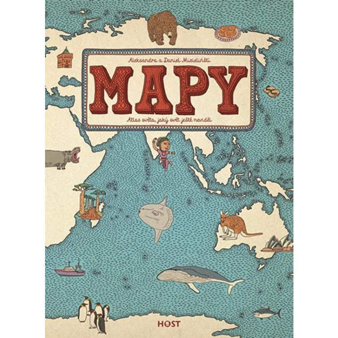  / Mapy - Atlas světa, jaký svět ještě neviděl