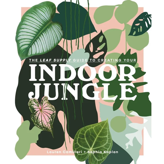  / Indoor Jungle - Lauren Camilleri, Sophia Kaplan
