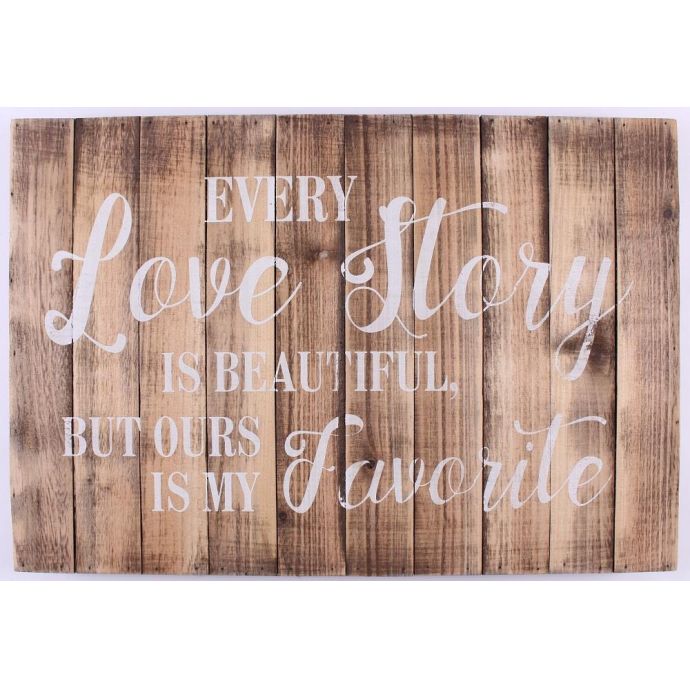 La finesse / Dřevěná cedule Every love story