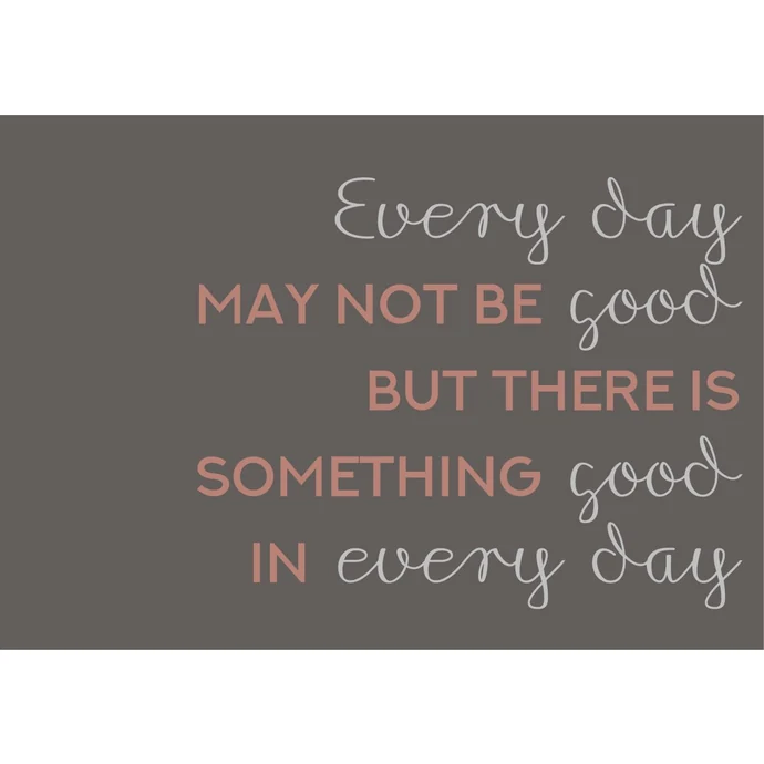 Ib Laursen / Plechová ceduľa Something Good in Every Day