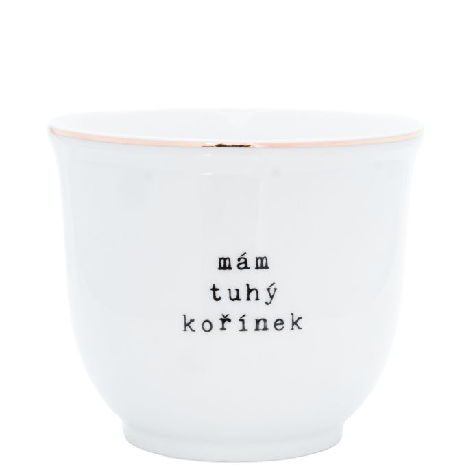 Bella Rose / Porcelánový obal na květináč Mám tuhý kořínek 10 cm