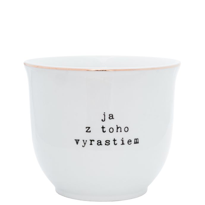 Bella Rose / Porcelánový obal na kvetináč Ja z toho vyrastiem 10 cm - SK