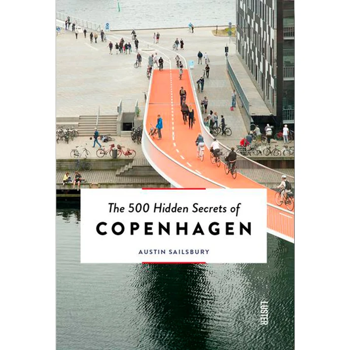  / The 500 Hidden Secrets of Copenhagen - Austin Sailsbury