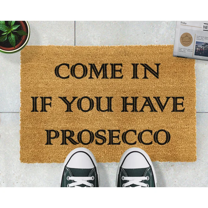 Rohožka Come In If You Have Prosecco