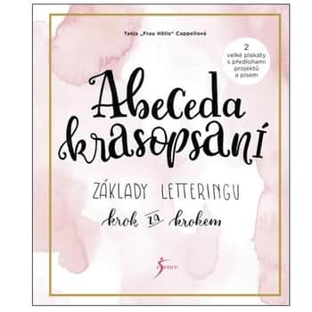 Abeceda krasopsaní - základy letteringu krok za krokem