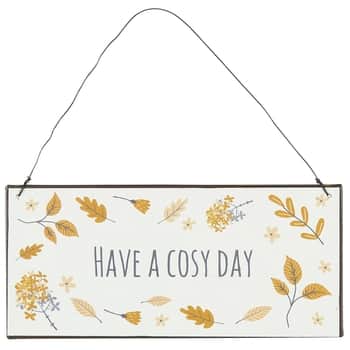Plechová cedule Have a cosy day