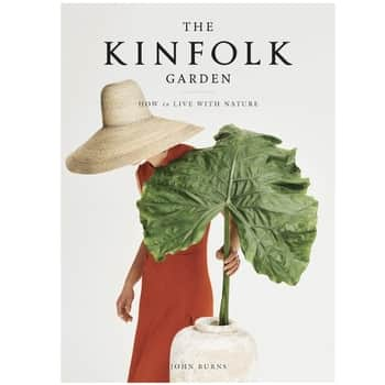 The Kinfolk Garden - John Burns