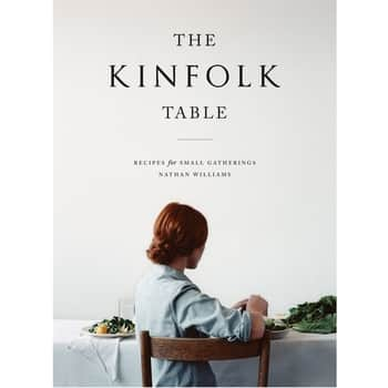 The Kinfolk Table - Recipes for Small Gatherings