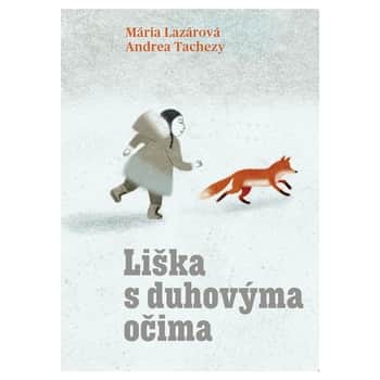 Kniha Liška s duhovýma očima - Mária Lazárová